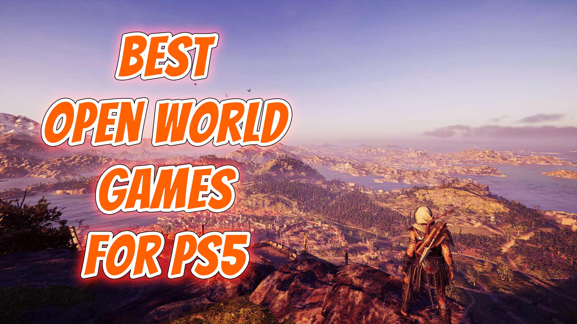 Best Open World Games for PS5 You Should Play!
