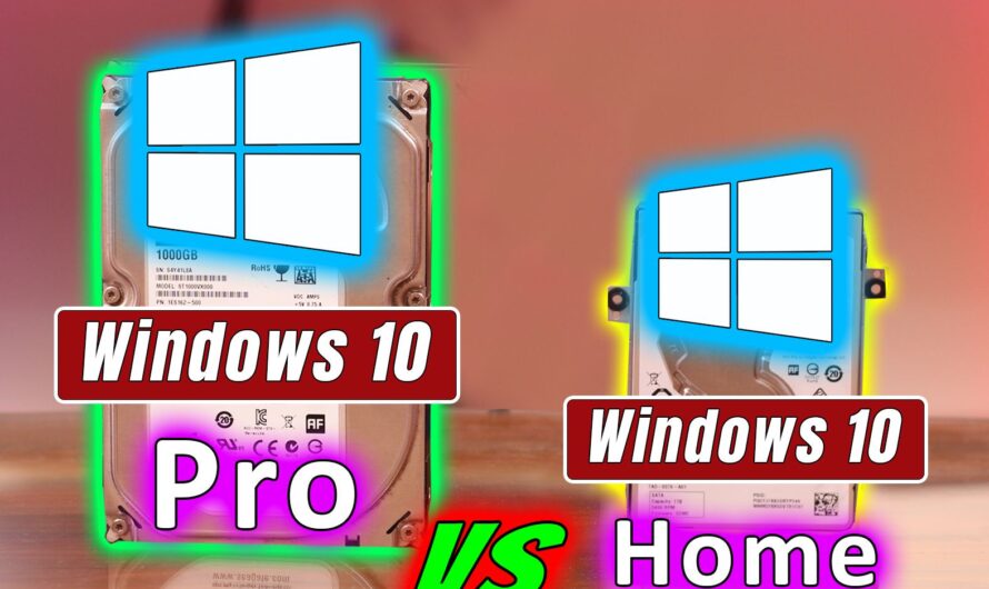 Windows 10 Home Vs Pro: Know Their Unexpected Differences!
